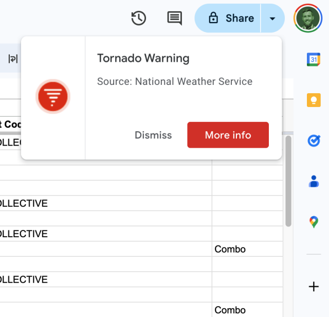 Tornado Warning toast in Google Sheets

Source: National Weather Service