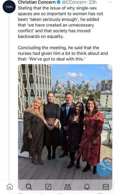 The second tweet from Christian Concern: "Stating that the issue of why single-sex spaces are so important to women has not been 'taken seriously enough’, he [Streeting] added that ‘we have created an unnecessary conflict’ and that society has moved backwards on equality. Concluding the meeting, he said that the nurses had given him a lot to think about and that: ‘We've got to deal with this.’"