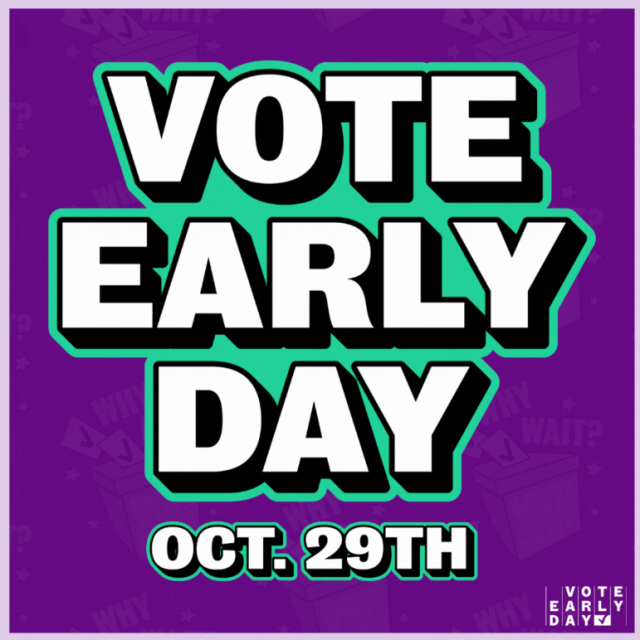 Vote Early Day Octo 29, 2024