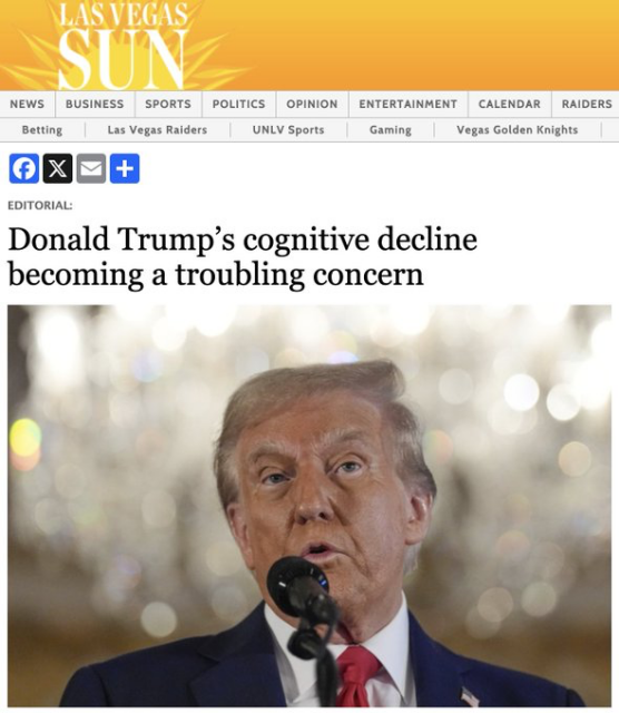 Las Vegas Sun headline:

Donald Trump’s cognitive decline becoming a troubling concern 