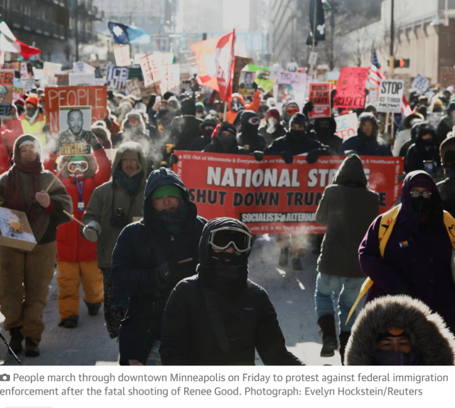 Photo with caption.

Photo: a crowd of protestors holding signs and beating drums march together.

Caption: People march through downtown Minneapolis on Friday to protest against federal immigration enforcement after the fatal shooting of Renee Good. Photograph: Evelyn Hockstein/Reuters