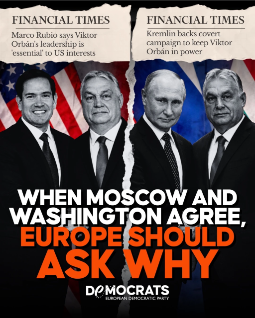 Two headlines. Same newspaper. Just days apart.

According to the *Financial Times*, the Kremlin has backed covert efforts to keep Viktor Orbán in power. Around the same time, voices in Washington described Orbán’s leadership as “essential” for US interests. Different capitals. Same conclusion.