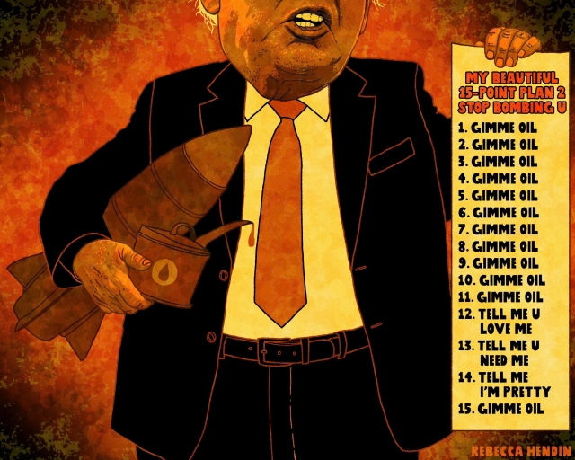 A cartoon by Rebecca Hendin suggesting that Trump's peace plan for the Iranian war is bogus and is all about his gree for oil